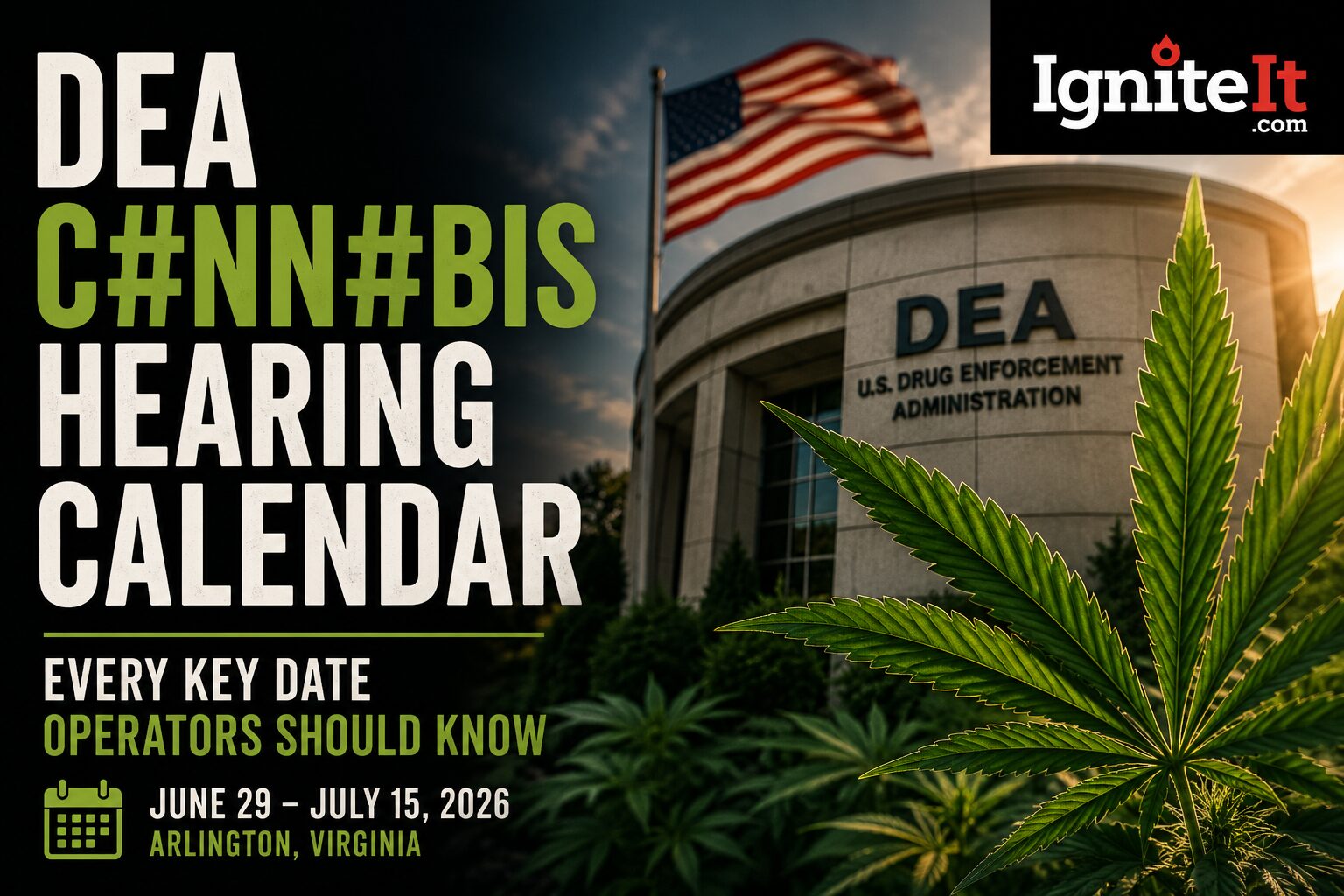 DEA Hearings Calendar June July 2026